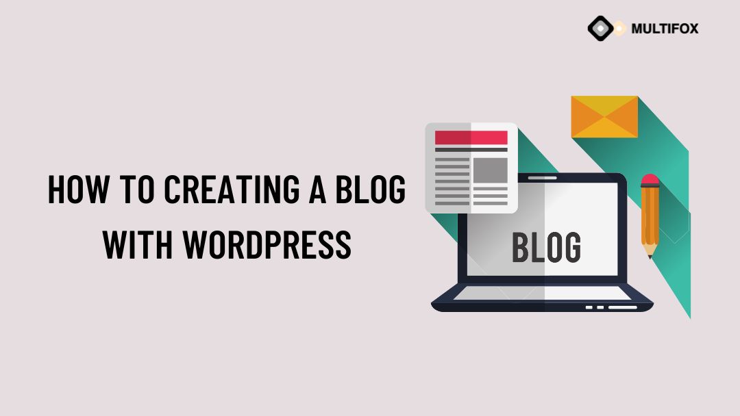 How to Creating a Blog with WordPress