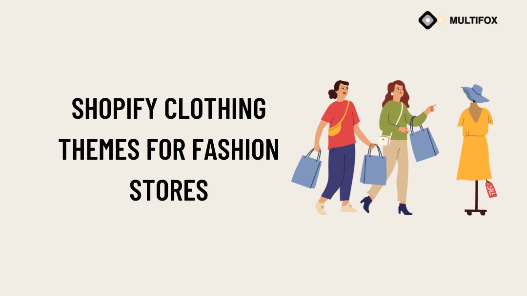 Shopify Clothing Themes for Fashion Stores