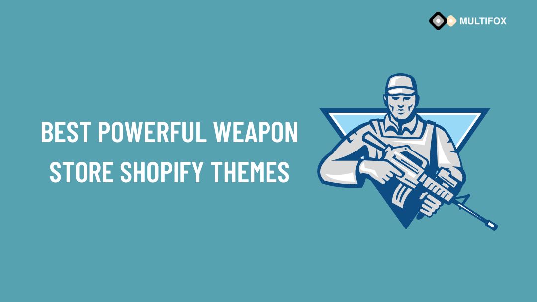 Best Powerful Weapon Store Shopify Themes