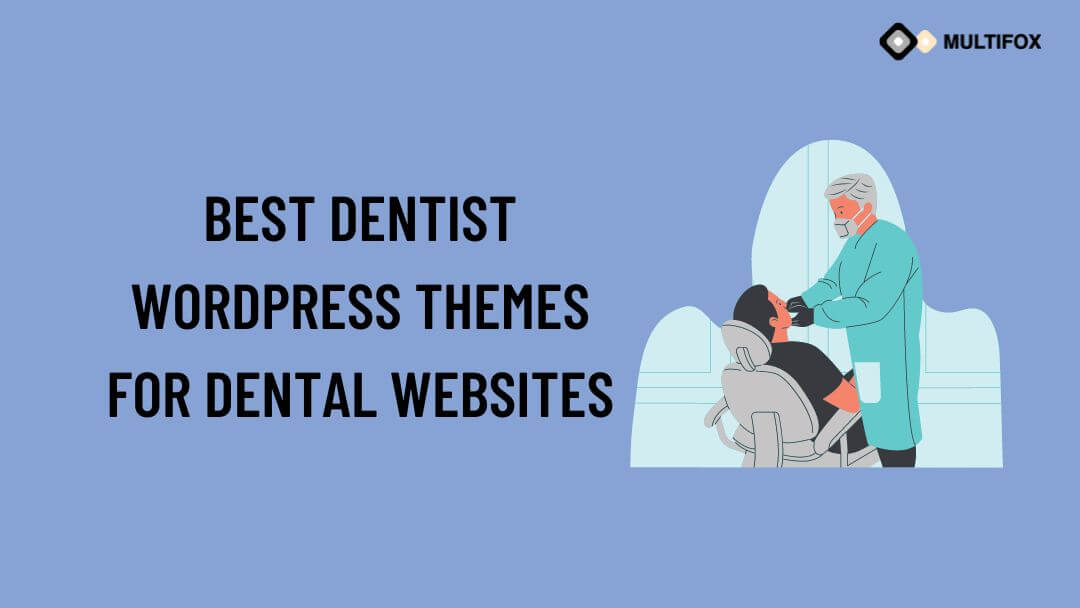 Best Dentist WordPress Themes for Dental Websites