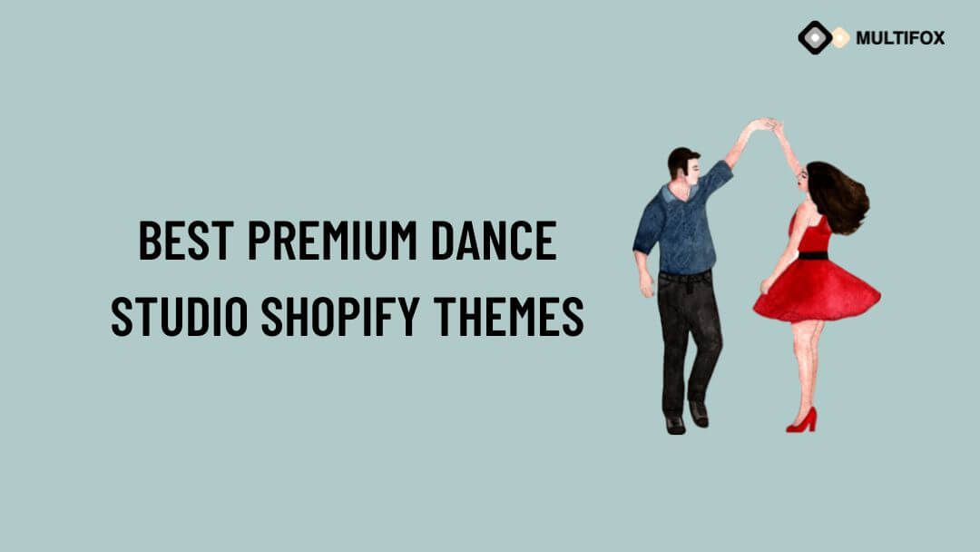 Best Premium Dance Studio Shopify Themes