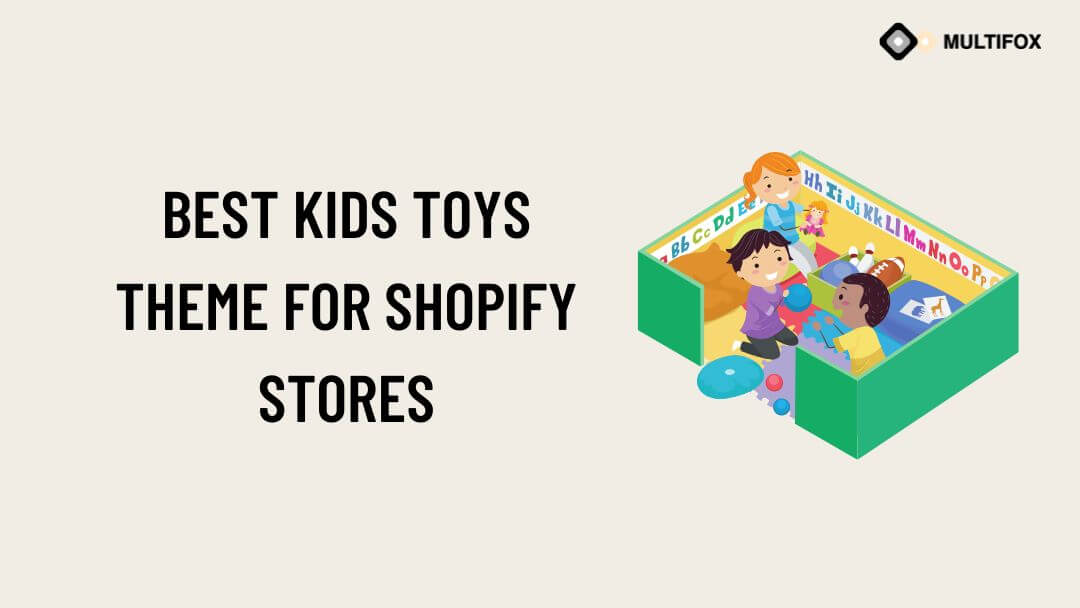 Best Kids Toys Theme for Shopify Stores