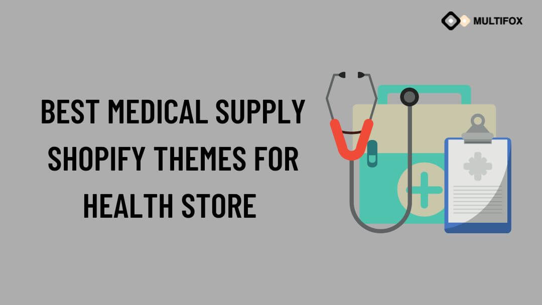 Best Medical Supply Shopify Themes For Health store