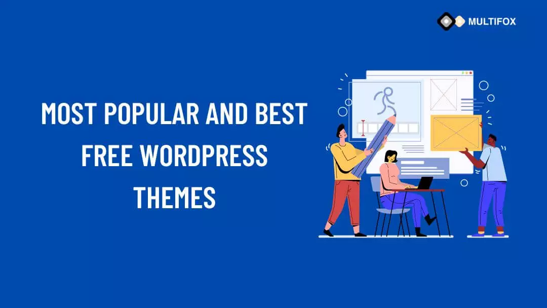 Most Popular and Best Free WordPress Themes