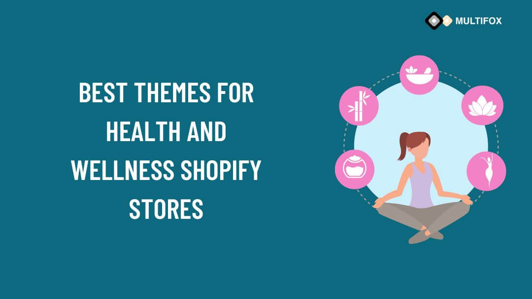 Best Themes for Health and Wellness Shopify Stores
