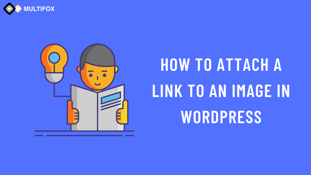 How to Attach a Link to an Image in WordPress