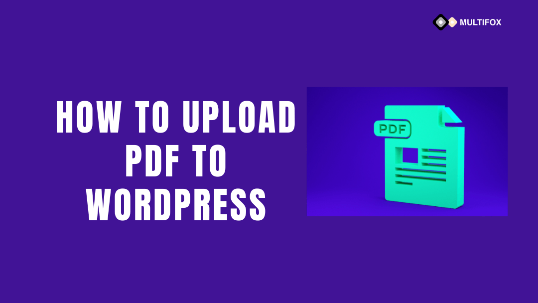 How To Upload PDF To WordPress