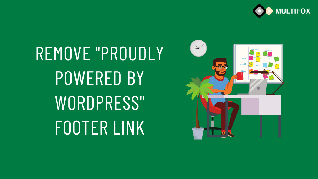 How to Remove Proudly Powered by WordPress Footer Link