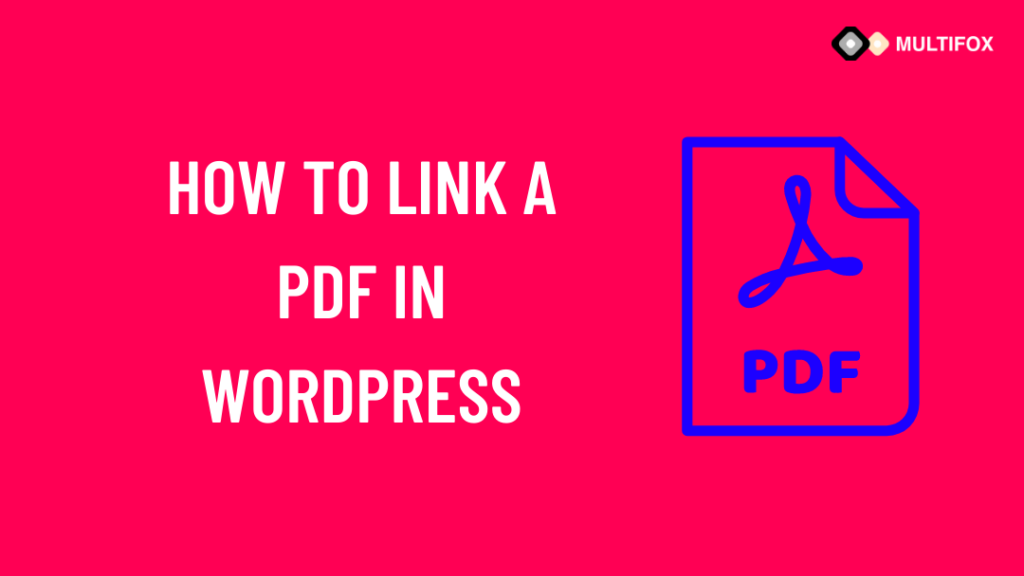 How To Link A PDF In WordPress Add Downloadable PDF Link