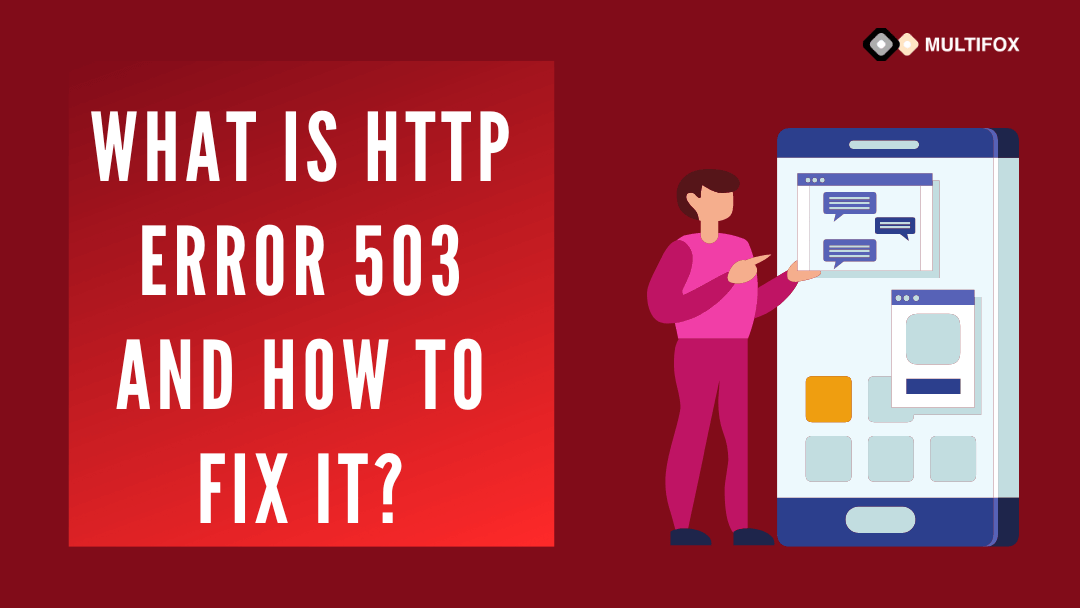 What is Http Error 503 and How to fix it