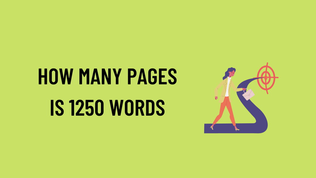 How Many Pages is 1250 Words