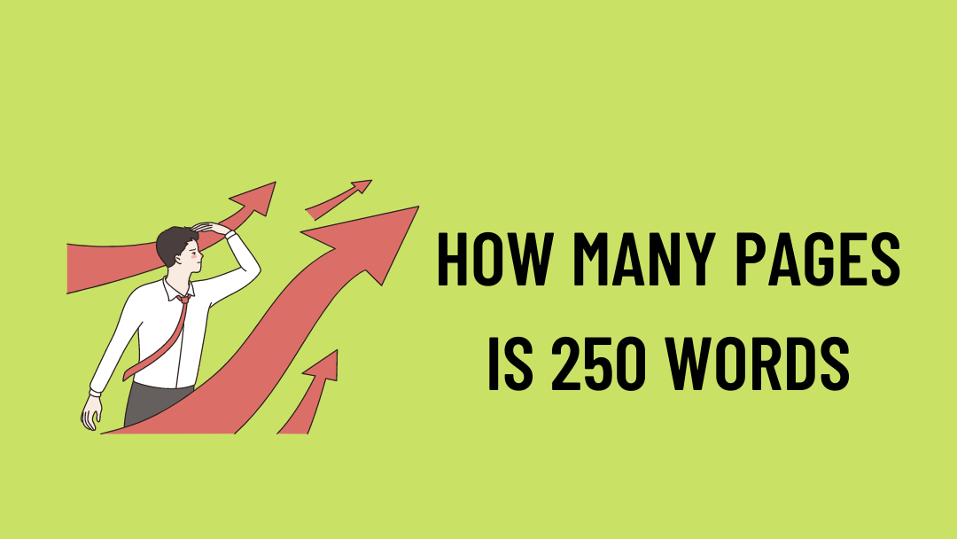 How Many Pages Is 250 Words Explained