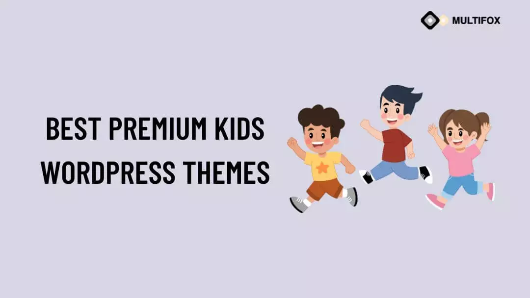 Best Premium Kids WordPress Themes