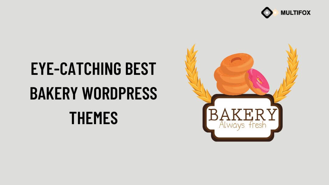 Eye-Catching Best Bakery WordPress Themes