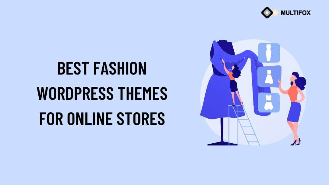 Best Fashion WordPress Themes for Online Stores