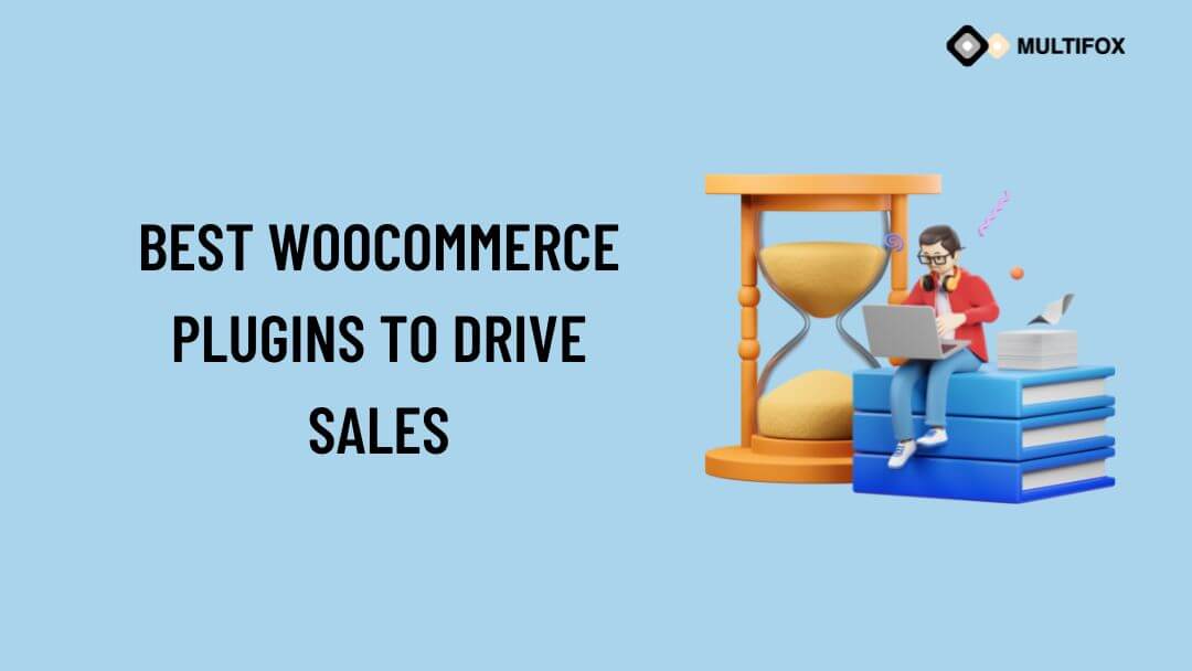 Best WooCommerce Plugins To Drive Sales