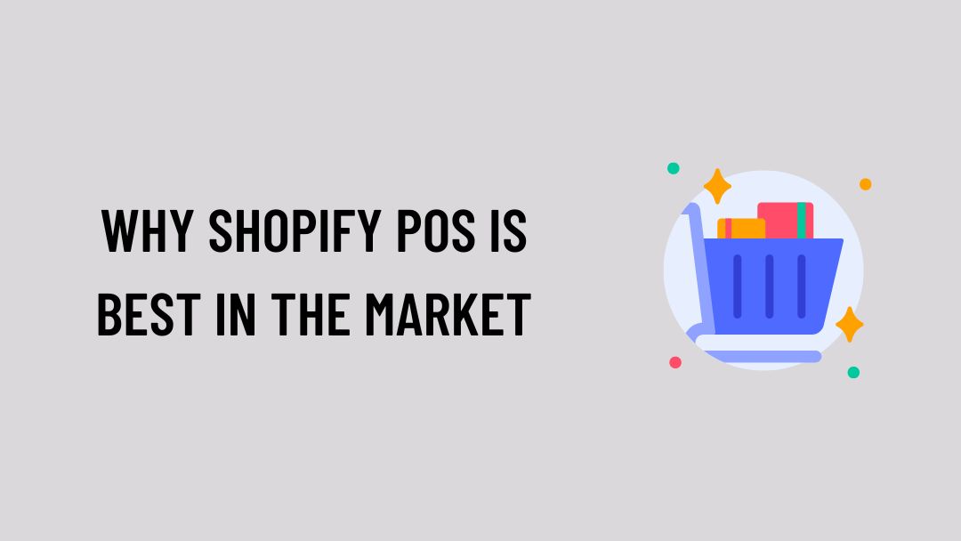 Why Shopify POS Is Best In The Market