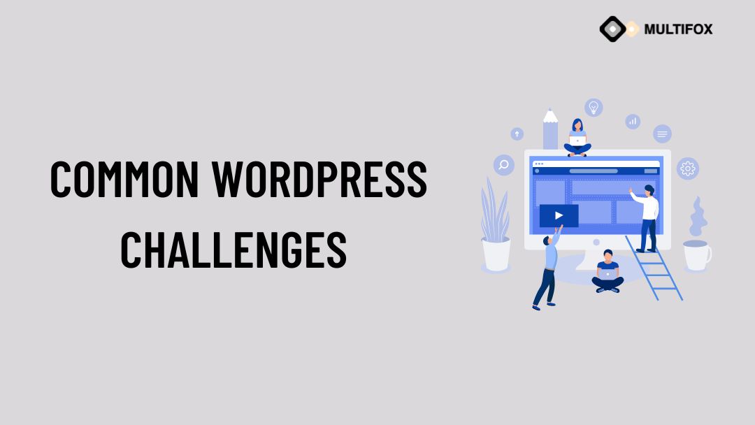 Common WordPress Challenges