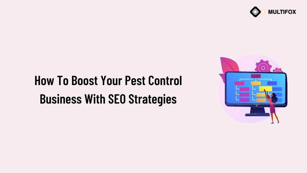How To Boost Your Pest Control Business With SEO Strategies