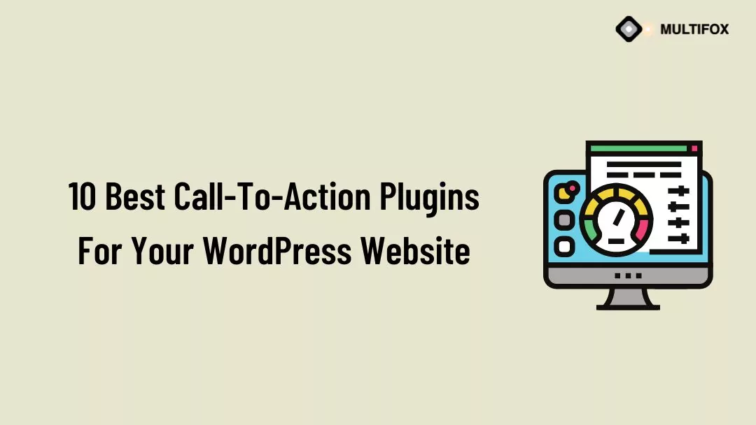 10 Best Call-To-Action Plugins For Your WordPress Website